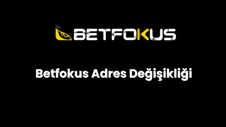 betfokus adres degisikligi 133