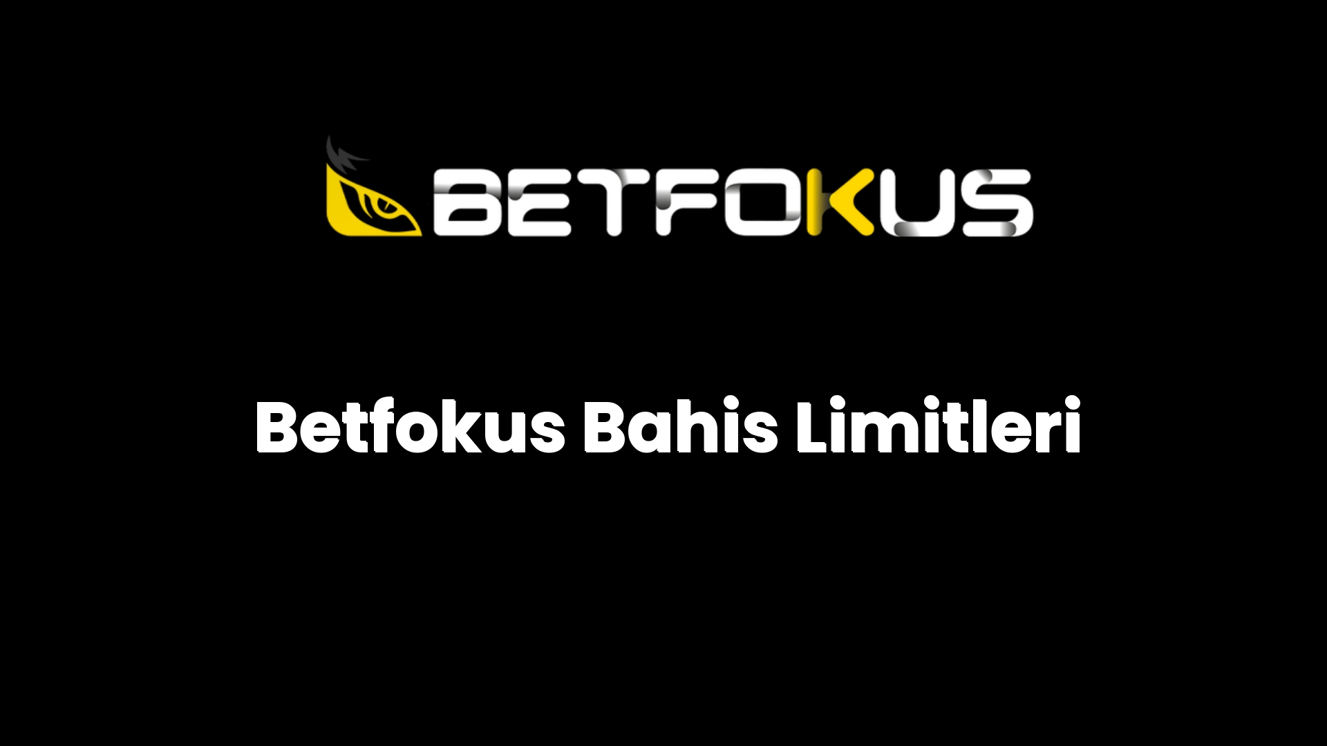 betfokus bahis limitleri 153