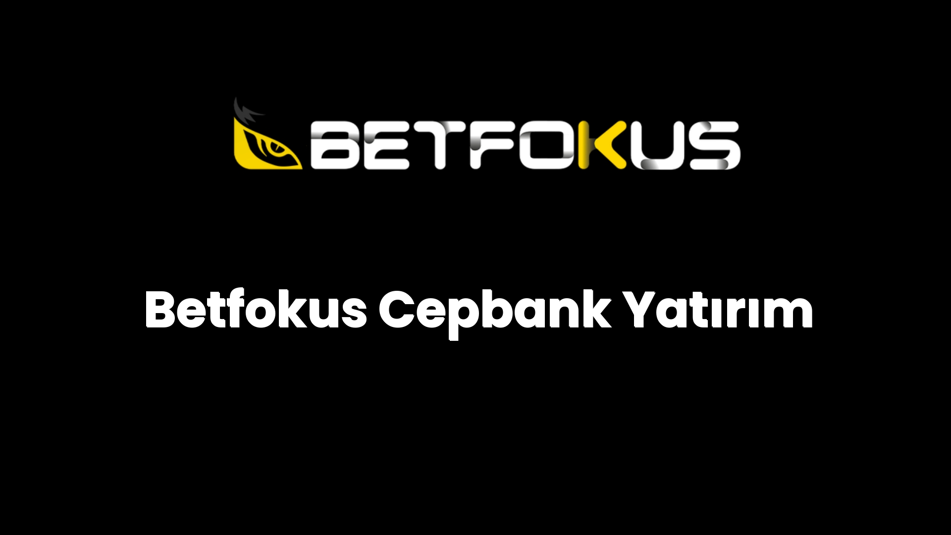 betfokus cepbank yatirim 173