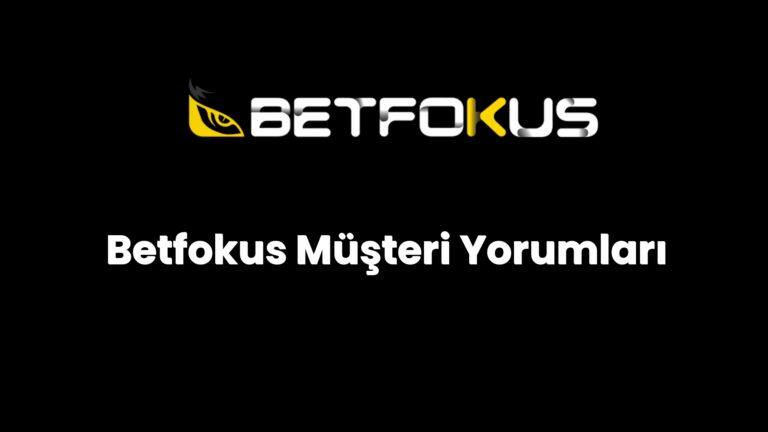 betfokus musteri yorumlari 165