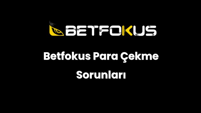 betfokus para cekme sorunlari 179