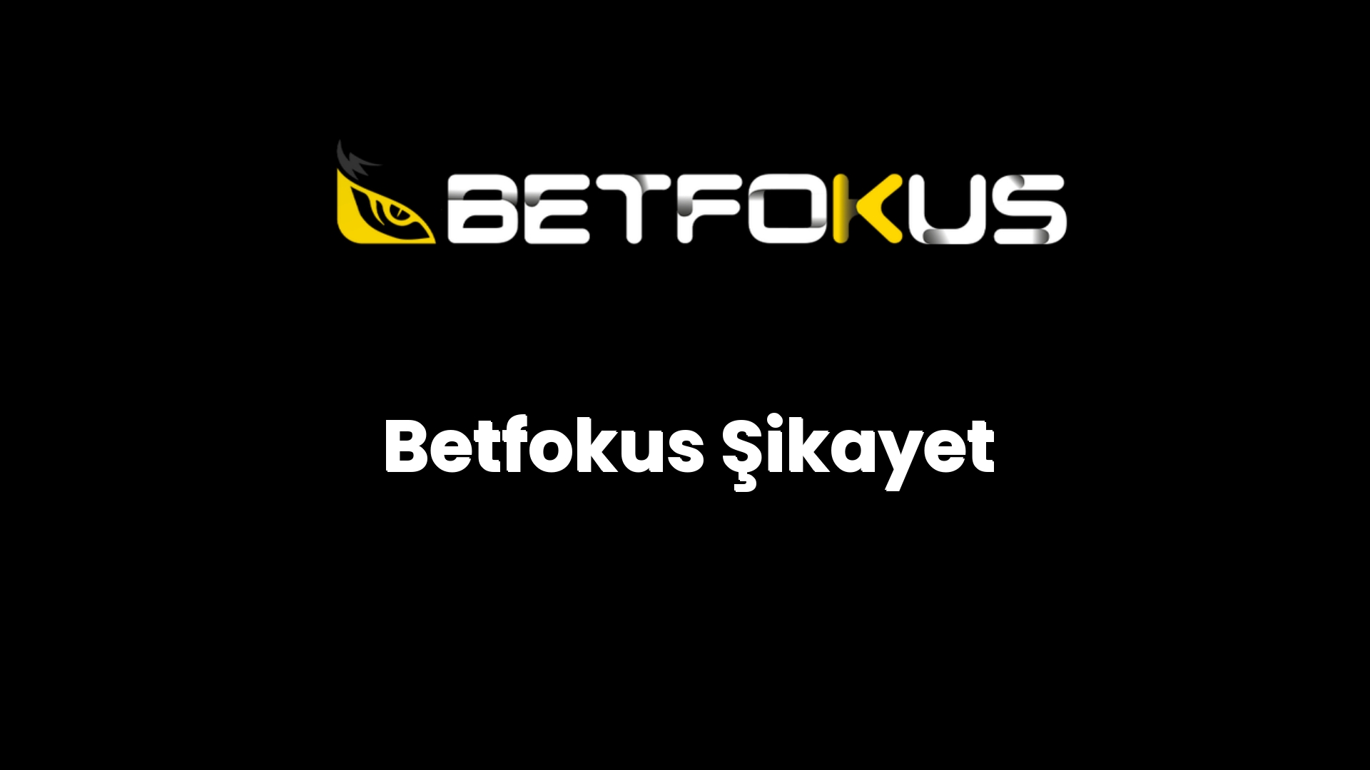 betfokus sikayet 163